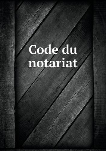 Code du notariat: (French)