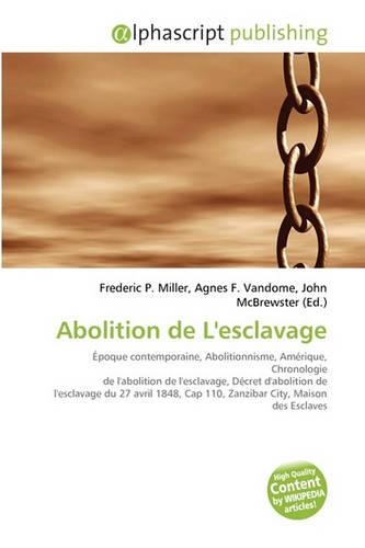 Abolition de L'Esclavage: (English)