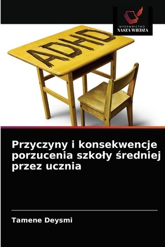 Przyczyny i konsekwencje porzucenia szkoly średniej przez ucznia