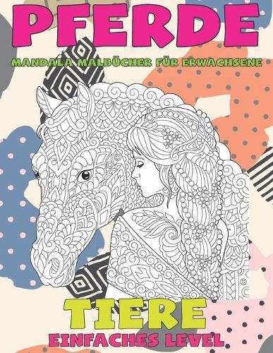 Mandala Malbücher für Erwachsene - Einfaches Level - Tiere - Pferde