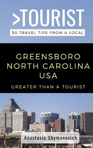 Greater Than a Tourist- Greensboro North Carolina USA