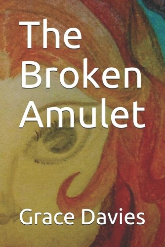 The Broken Amulet