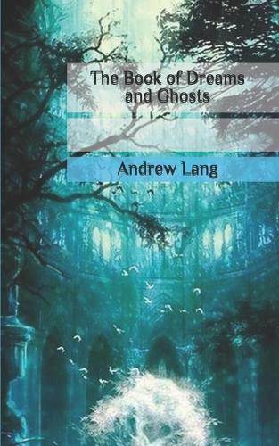 The Book of Dreams and Ghosts