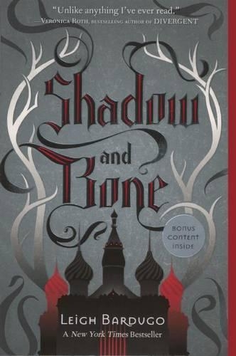 Shadow and Bone: (01 Grisha Trilogy)