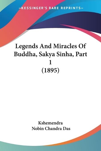 Legends And Miracles Of Buddha, Sakya Sinha, Part 1 (1895): (English)
