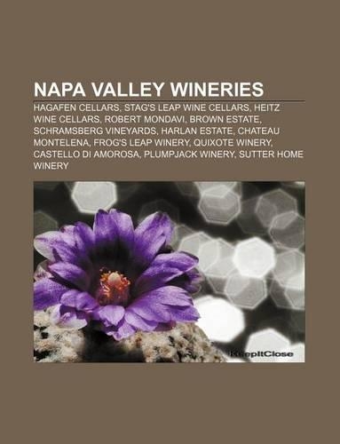 Napa Valley Wineries: Hagafen Cellars, Stag's Leap Wine Cellars, Heitz Wine Cellars, Robert Mondavi, Brown Estate, Schramsberg Vineyards(English)