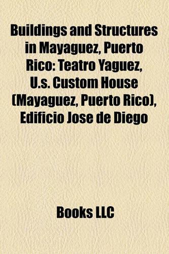 Buildings and Structures in Mayaguez, Puerto Rico
