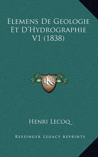 Elemens de Geologie Et d'Hydrographie V1 (1838)