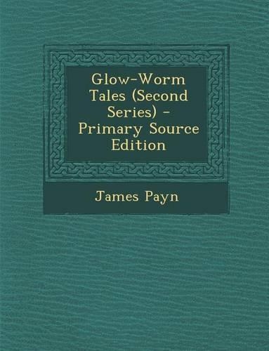 Glow-Worm Tales (Second Series): (English)