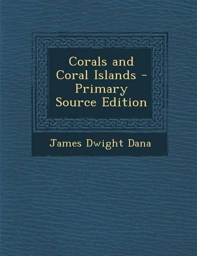 Corals and Coral Islands