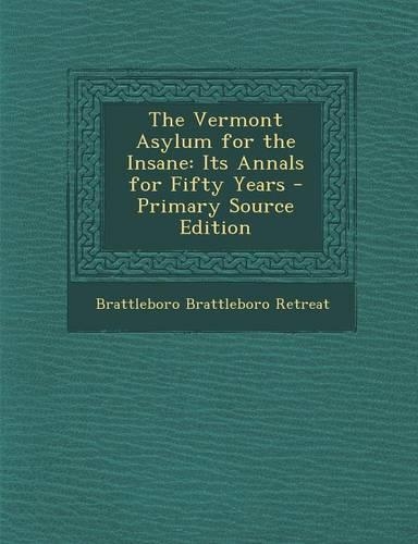 The Vermont Asylum for the Insane