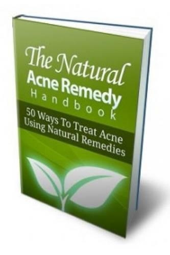 The Natural Acne Remedy Handbook