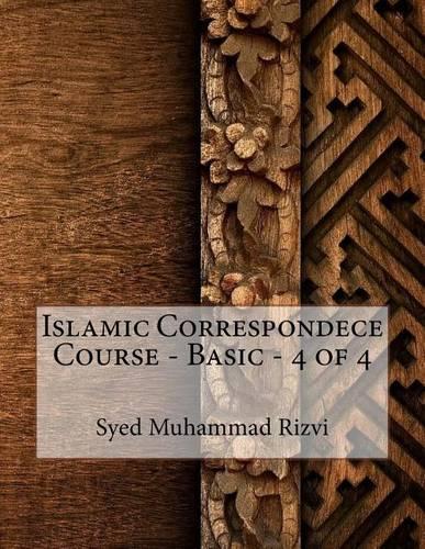 Islamic Correspondece Course - Basic - 4 of 4