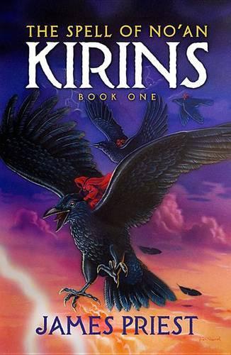 The Spell of No'an Book I of the Kirins Trilogy
