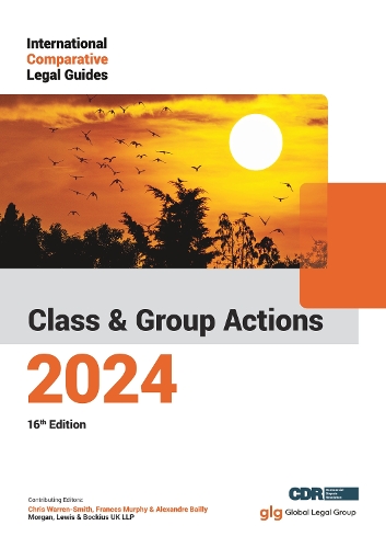 International Comparative Legal Guide to: Class and Group Actions