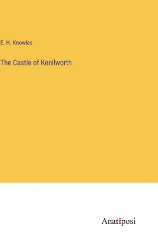 The Castle of Kenilworth