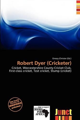 Robert Dyer (Cricketer)