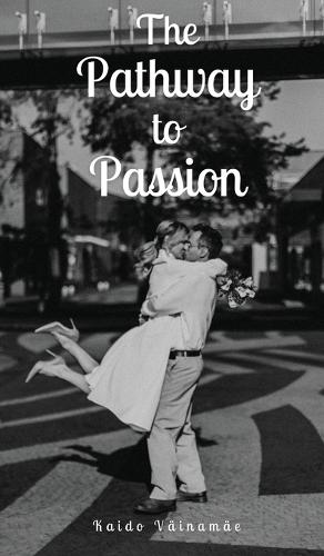 The Pathway to Passion