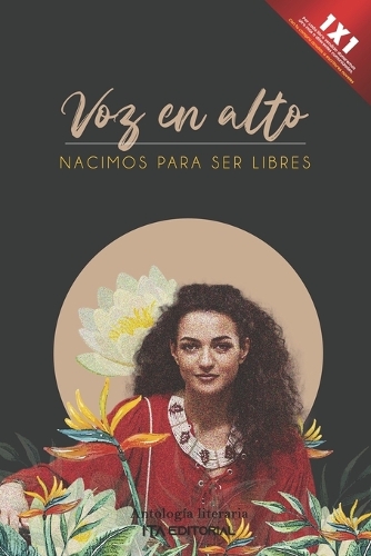 Voz en alto: Nacimos para ser libres