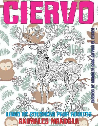 Libro de colorear para adultos - Diseños de animales para aliviar el estrés - Animales Mandala - Ciervo