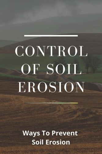 Control Of Soil Erosion