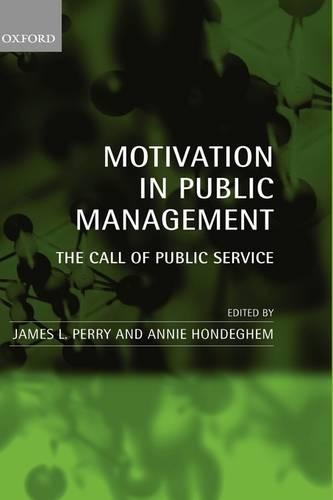 Motivation in Public Management: The Call of Public Service(English)
