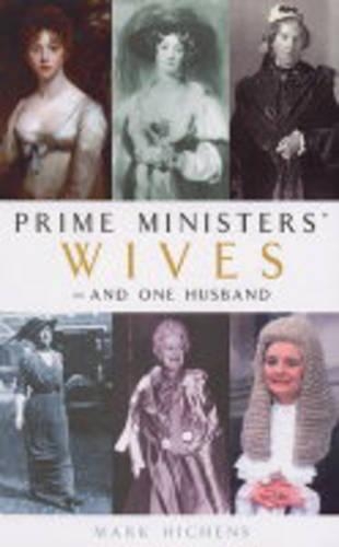 Prime Ministers' Wives - and One Husband