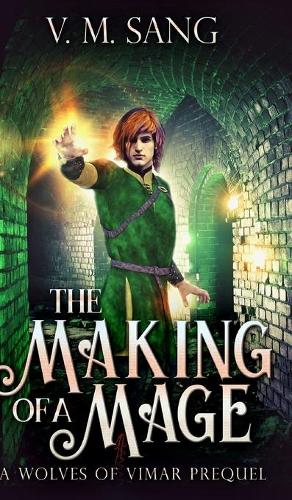 The Making Of A Mage