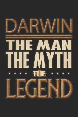 Darwin The Man The Myth The Legend