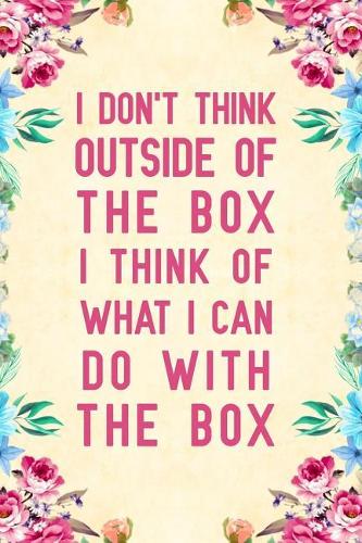 I don't think outside of the box I think of what I can do with the box: Notebook to Write in for Mother's Day, Mother's day Engineer mom gifts, Engineer journal, engineering notebook, mothers day gifts for Engineer, engi