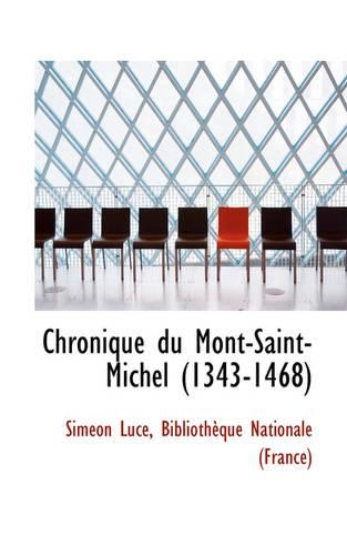 Chronique Du Mont-Saint-Michel (1343-1468)