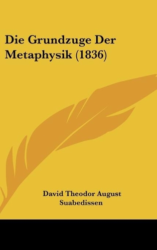 Die Grundzuge Der Metaphysik (1836)