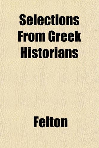 Selections from Greek Historians: (English)