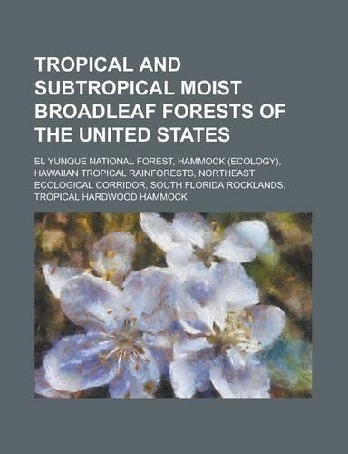 Tropical and Subtropical Moist Broadleaf Forests of the United States: El Yunque National Forest, Hammock (Ecology), Hawaiian Tropical Rainforests, No(English)