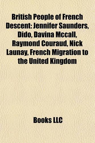 British People of French Descent: David Niven, Hilaire Belloc, John Houseman, William Le Queux, Raymond Couraud, Nick Launay, Irene Handl(English)