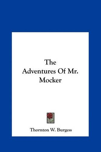 The Adventures Of Mr. Mocker: (English)