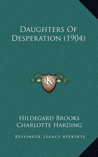 Daughters of Desperation (1904)