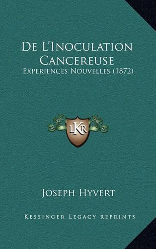 de L'Inoculation Cancereuse