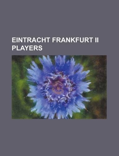 Eintracht Frankfurt II Players