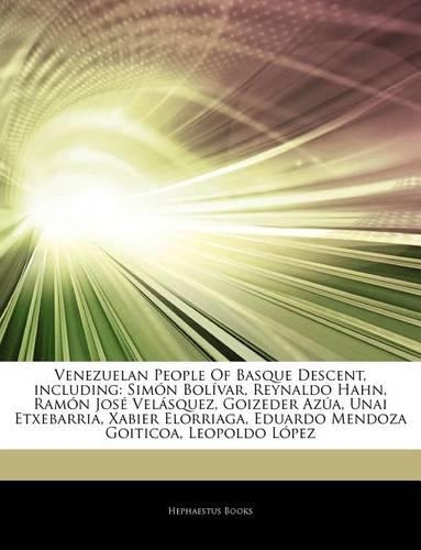 Articles on Venezuelan People of Basque Descent, Including