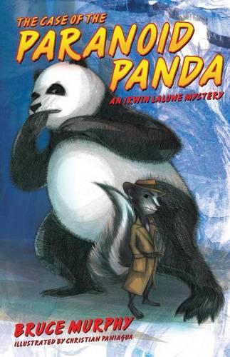 Case of the Paranoid Panda: An Irwin Lalune Mystery