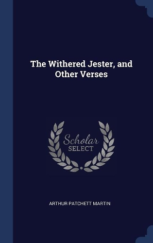 The Withered Jester, and Other Verses