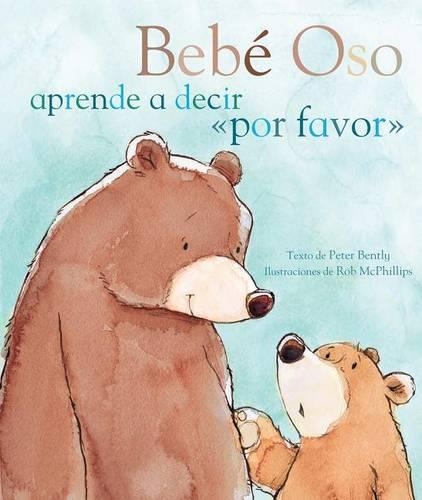 Beb' Oso Aprende a Decir ''Por Favor''