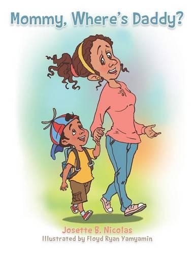 Mommy, Where's Daddy?