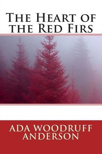 The Heart of the Red Firs: (English)