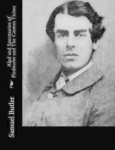 Alpd and Sanctuaries of Piedmont and The Canton Ticino: (English)