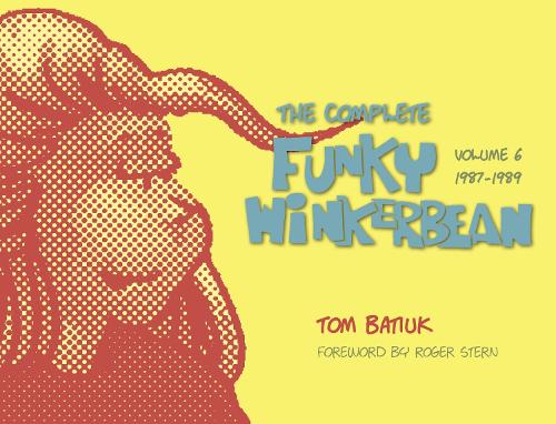 Funky and Friends: The Complete Funky Winkerbean, Volumes 1 through 6(English)