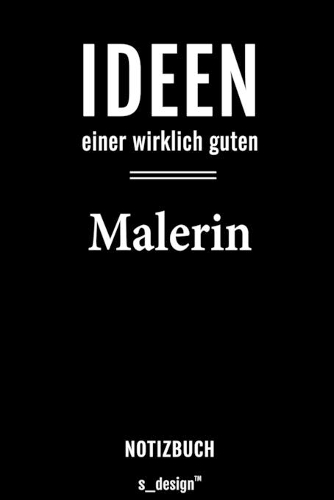 Notizbuch für Maler / Malerin: Originelle Geschenk-Idee [120 Seiten liniertes blanko Papier]