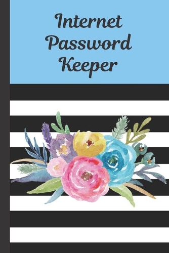 Internet Password Keeper: Forgotten Passwords Notebook - Different Accounts - Website Log In - Internet - Online Passwords - Easy to Remember - Write out Hints - Manage Log I