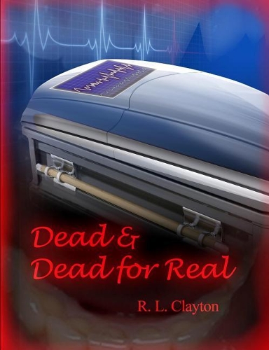 Dead & Dead for Real: A Paranormal Terrorist Thriller(1 Dead Deries)